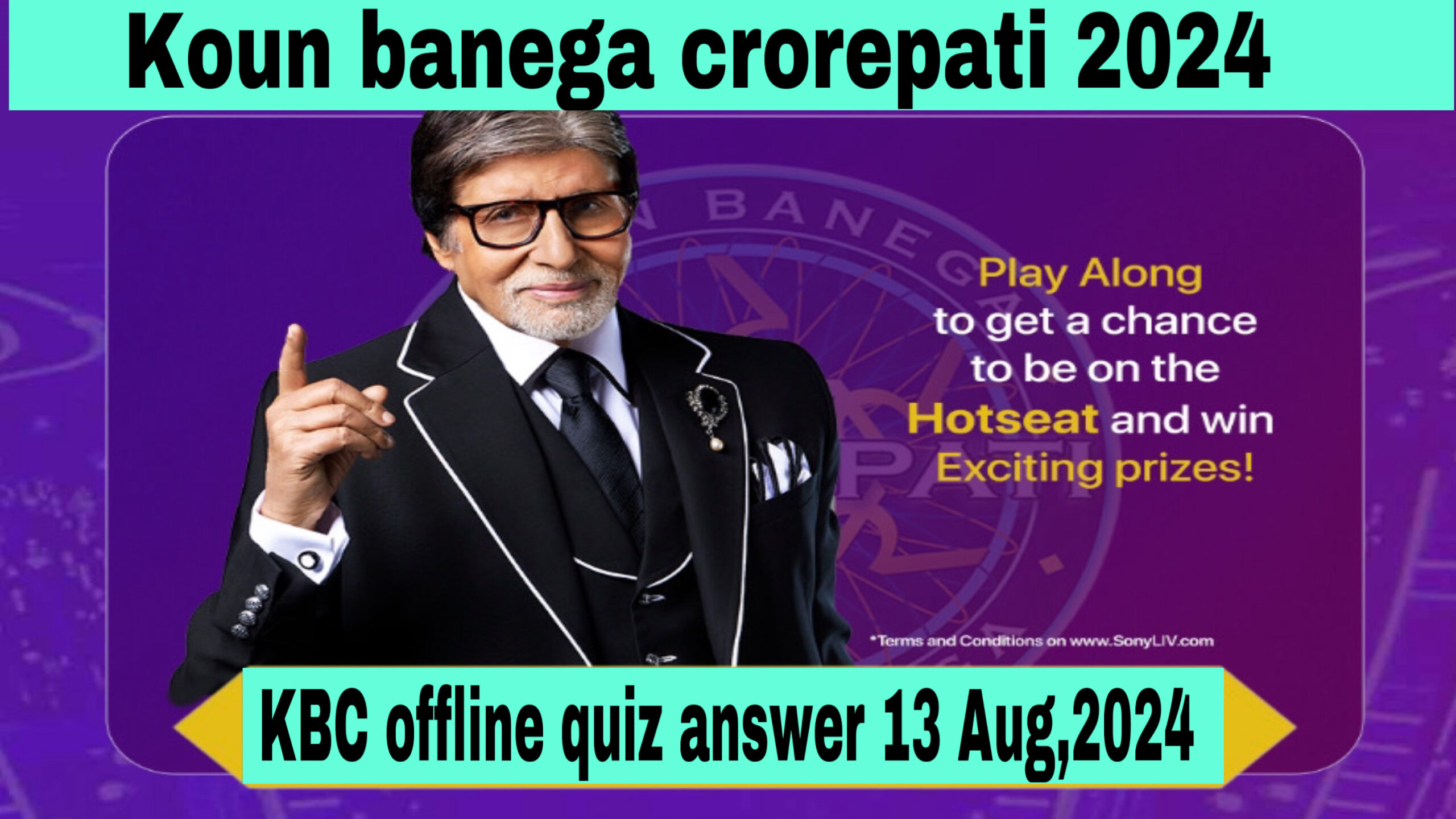 KBC offline quiz answers 13 August 2024